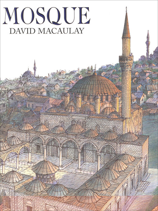 David Macaulay创作的Mosque作品的详细信息 - 可供借阅